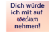 Dich würde ich mit auf wedium nehmen